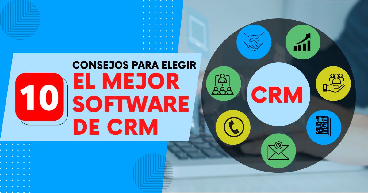 Cmo elegir el mejor software de CRM para su negocio