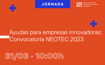 Ayudas CDTI para empresas innovadoras: Convocatoria NEOTEC 2023