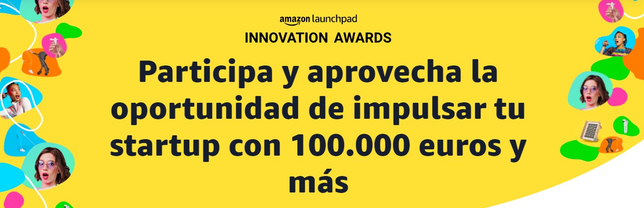 Convocatoria 2023 de Amazon Launchpad Innovation Awards