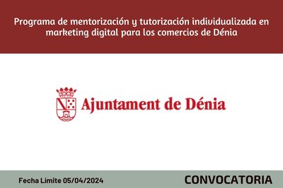 Programa de mentorizacin y tutorizacin individualizada en marketing digital para los comercios de Dnia