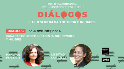DIÁLOGO 5. Igualdad de oportunidades entre hombres y mujeres