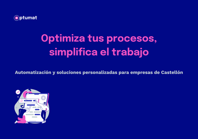 Optimiza los procesos de tu empresa y libera tiempo para lo que realmente importa