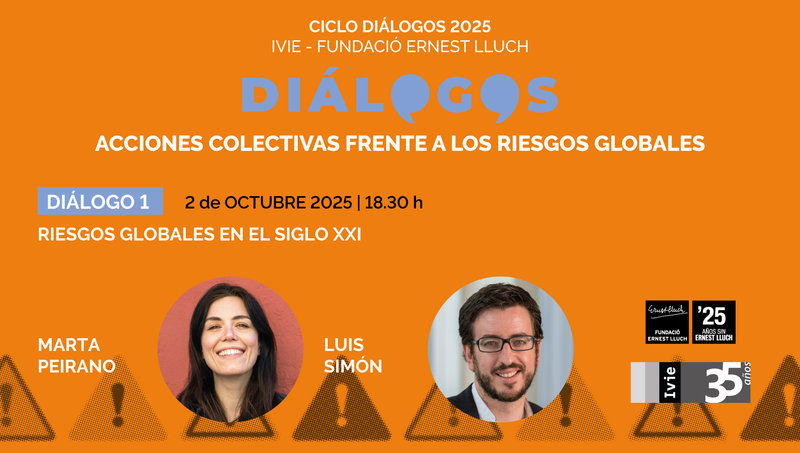 DIÁLOGO 1: Riesgos globales en el siglo XXI