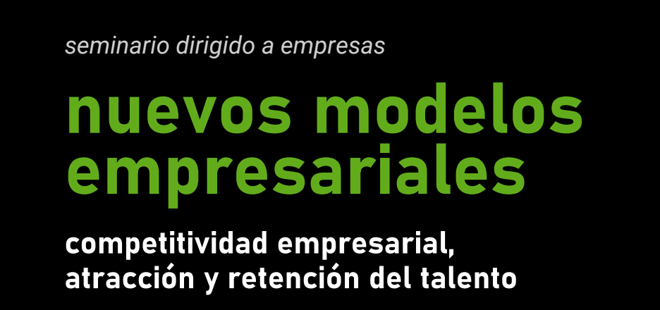 Seminario sobre nuevos modelos empresariales, competitividad y atracci�n del talento